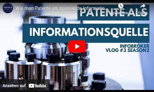 infobroker.de Vlog Nr.3 Patente als Informationsquelle
